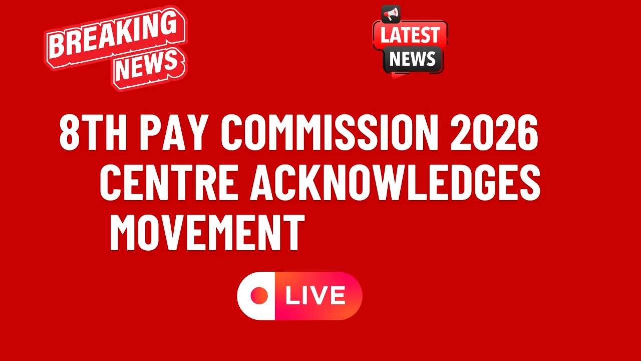 8th Pay Commission 2026: Centre Acknowledges Movement, Rollout Timeline Yet to Be Finalised