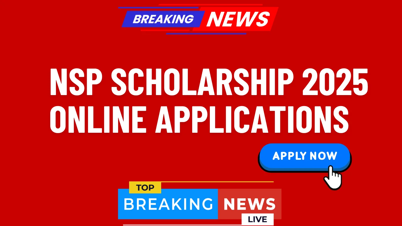 NSP Scholarship 2025 Online Applications Open – Eligibility, Required Papers & Deadline