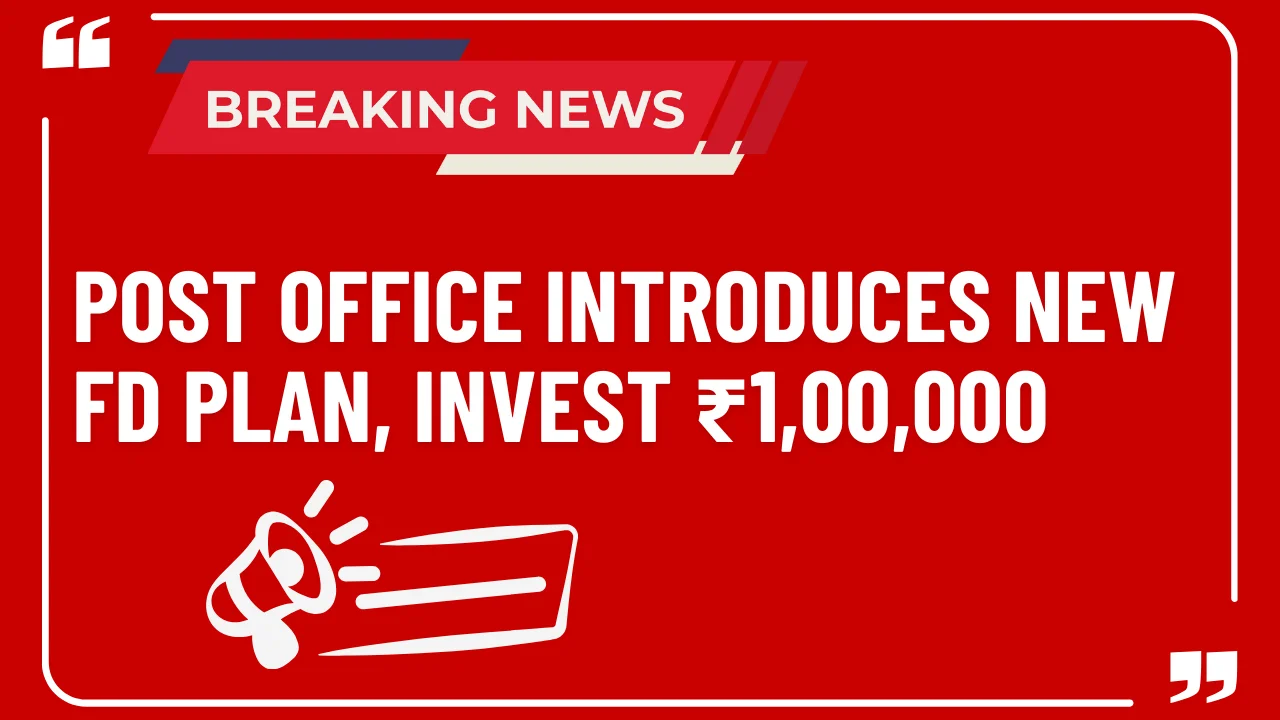 Post Office Introduces New FD Plan, Invest ₹1,00,000 and Receive Fixed Returns of ₹44,995 with Government Assurance.